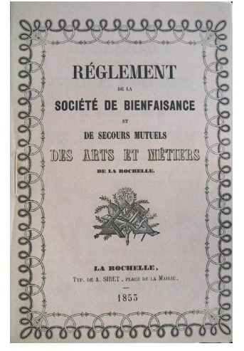 Page de couverture règlement de la Société de bienfaisance et de secours mutuels des Arts et Métiers - La Rochelle 1853