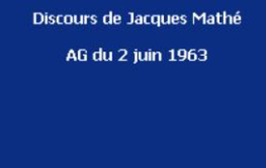 Vignette bleue : Discours de Jacques Mathé AG du 2 juin 1963