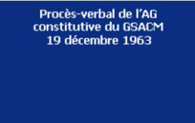 Vignette bleue : PV AG constitutive du GSACM - 19 décembre 1963
