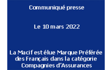 Vignette bleue Communiqué de presse 10 mars 2022 - La Macif est élue Marque Préférée des Français dans la catégorie Compagnies d’Assurances